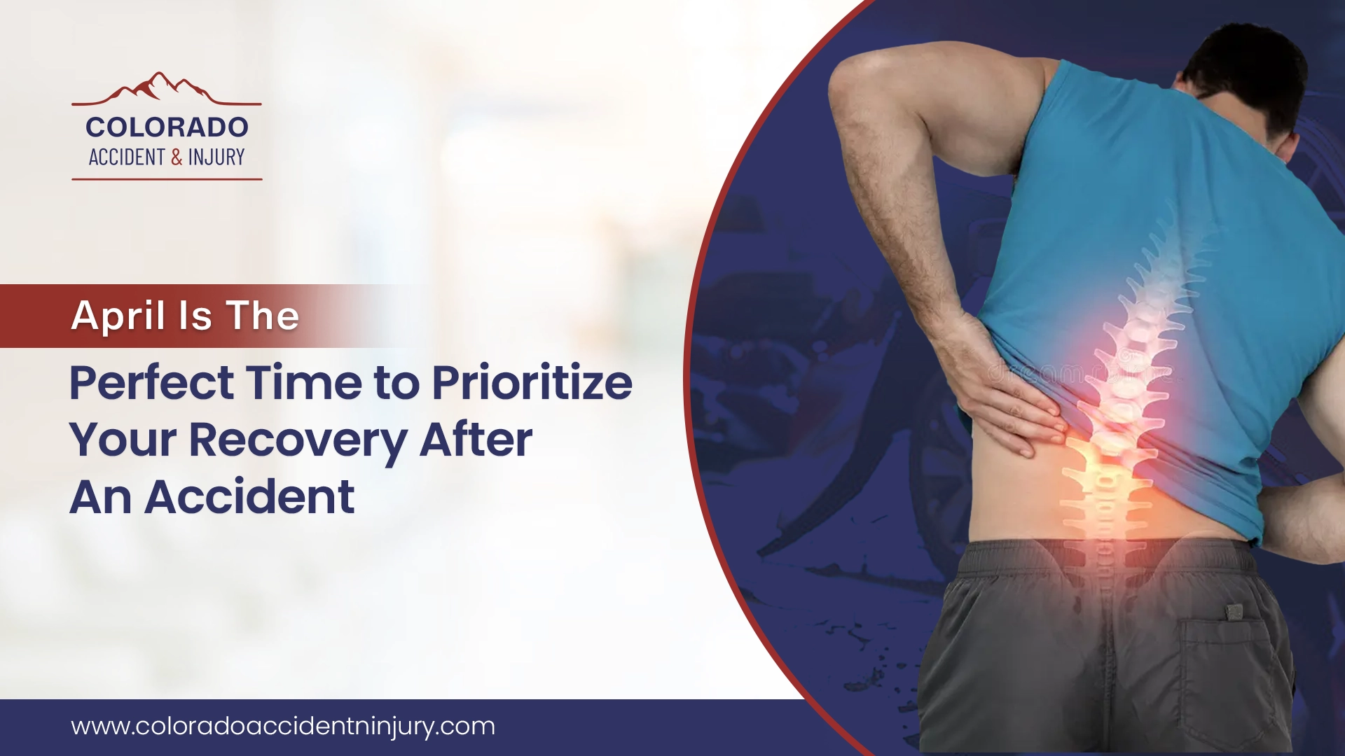 April Is the Perfect Time to Prioritize Your Recovery After an Accident